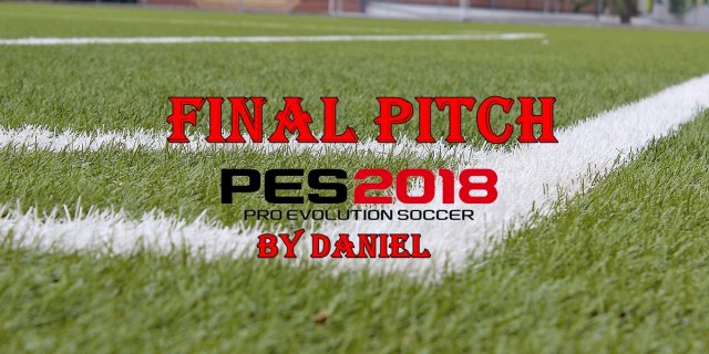 Final Pitch PES2018 by Daniel